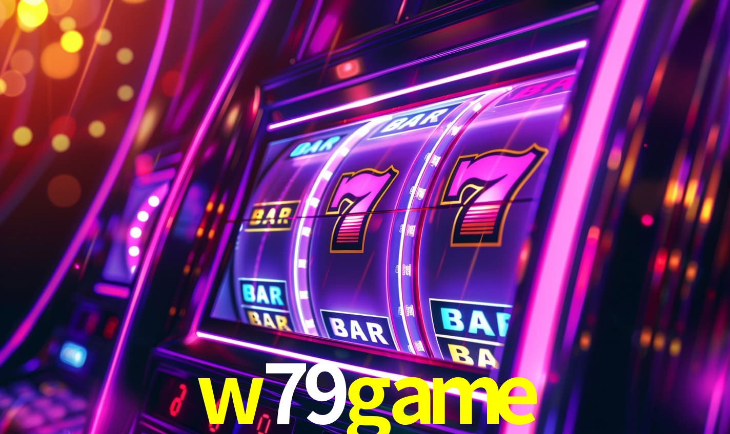 w79game - Jogos No Cassino Online! - w79game.com